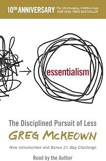 Essentialism - Greg McKeown
