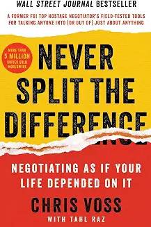 Never Split the Difference Chris Voss Tahl Raz