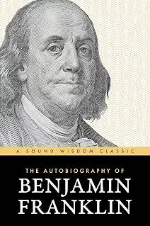The Autobiography of Benjamin Franklin