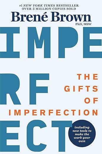 The Gifts of Imperfection Brene Brown